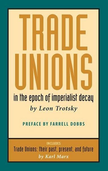 Produktbild: Trade Unions in the Epoch of Imperialist Decay