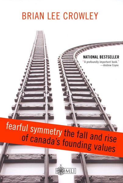 Produktbild: Fearful Symmetry - the Fall and Rise of Canada's Founding Values