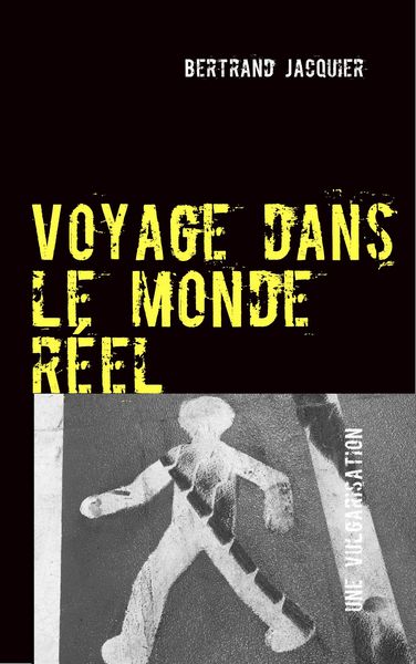 Produktbild: Voyage dans le monde r&eacute;el