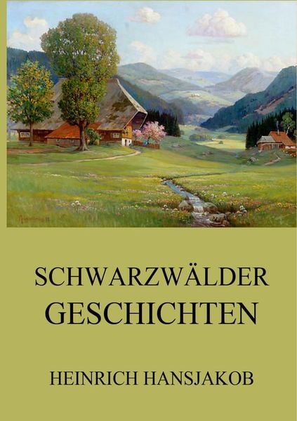 Produktbild: Hansjakob, H: Schwarzw&auml;lder Geschichten