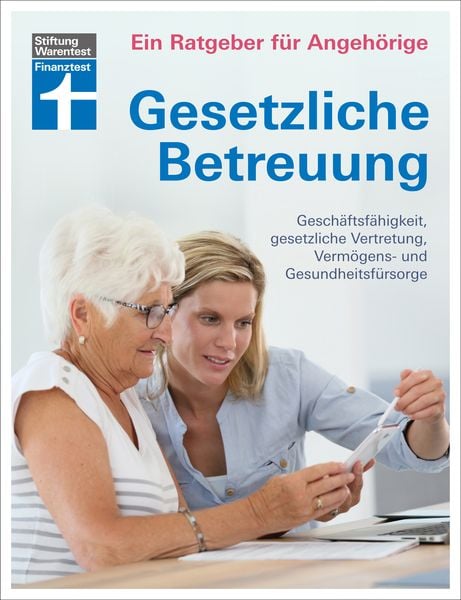Produktbild: Gesetzliche Betreuung. Ein Ratgeber f&uuml;r Angeh&ouml;rige