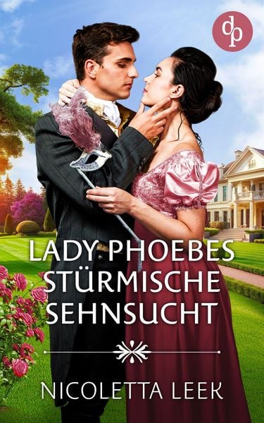 Lady Phoebes stürmische Sehnsucht, Taschenbuch von Nicoletta Leek, BoD - Books on Demand, 9783989986015