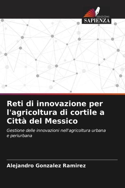 Produktbild: Reti di innovazione per l'agricoltura di cortile a Citt&agrave; del Messico