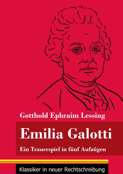 Emilia Galotti, Taschenbuch von Gotthold Ephraim Lessing, BoD - Books on Demand, 9783847851233