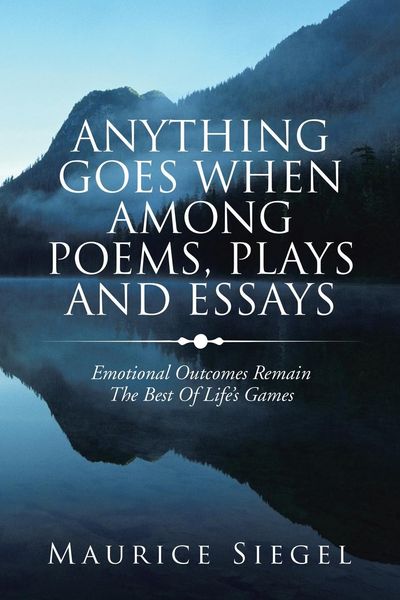 Produktbild: Anything Goes When Among Poems, Plays and Essays