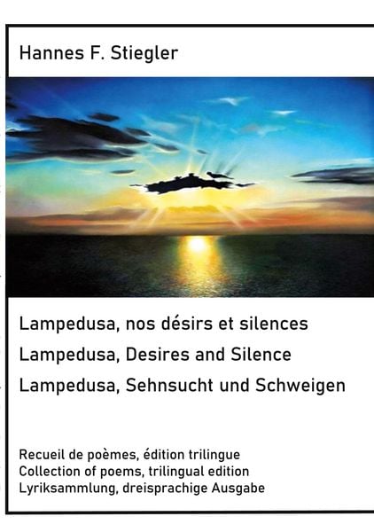 Produktbild: Lampedusa, nos d&eacute;sirs et silences, Lampedusa, Desires and Silence, Sehnsucht und Schweigen