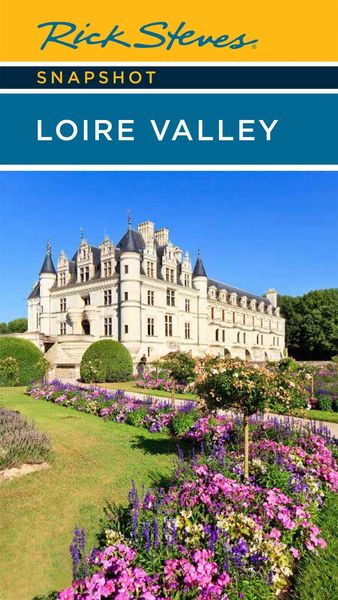 Produktbild: Steves, R: Rick Steves Snapshot Loire Valley (Sixth Edition)