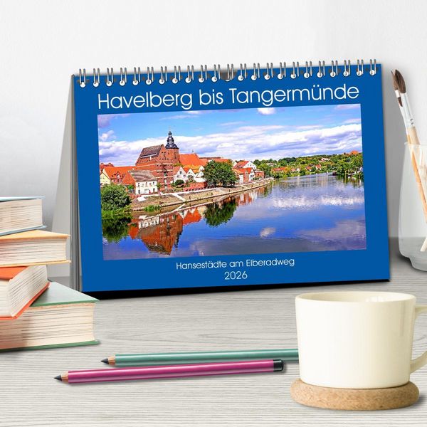 Produktbild: Havelberg bis Tangerm&uuml;nde (Tischkalender 2026 DIN A5 quer), CALVENDO Monatskalender
