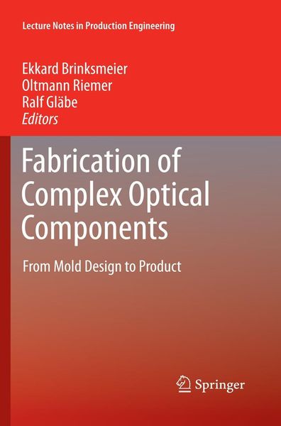 Produktbild: Fabrication of Complex Optical Components