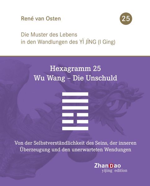 Produktbild: Hexagramm 25 &ndash; Wu Wang &ndash; Die Unschuld