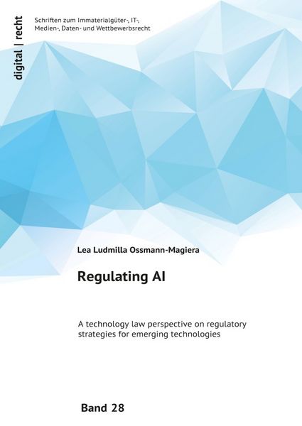 IRDT Schriftenreihe digital | recht. / Regulating AI, Taschenbuch von Lea Ossmann-Magiera, Epubli, 9783565010318