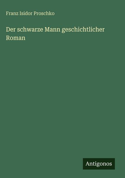 Produktbild: Der schwarze Mann geschichtlicher Roman