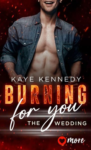 Produktbild: Burning for you - the wedding