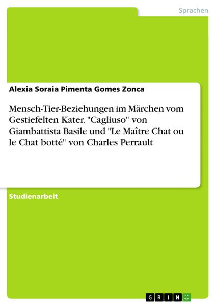 Produktbild: Mensch-Tier-Beziehungen im M&auml;rchen vom Gestiefelten Kater. "Cagliuso" von Giambattista Basile und "Le Ma&icirc;tre Chat ou le Chat bott&eacute;" von Charles Perrau