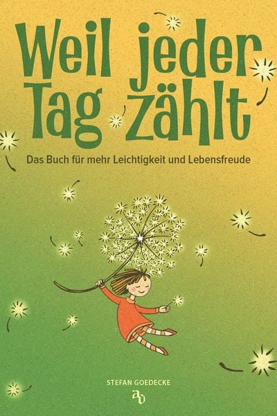 Produktbild: Weil jeder Tag z&auml;hlt