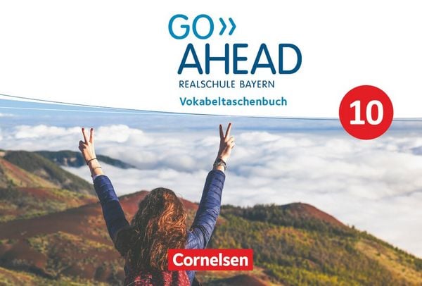 Go Ahead - Realschule Bayern 2017 - 10. Jahrgangsstufe, Taschenbuch von Georg Raspe,Ingrid Raspe, Cornelsen Verlag, 978-3-06-033881-8