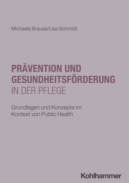 Produktbild: Pr&auml;vention und Gesundheitsf&ouml;rderung in der Pflege