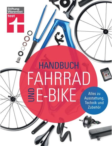 Handbuch Fahrrad und E-Bike, Gebundene Ausgabe von Michael Link, Stiftung Warentest, 978-3-7471-0315-9