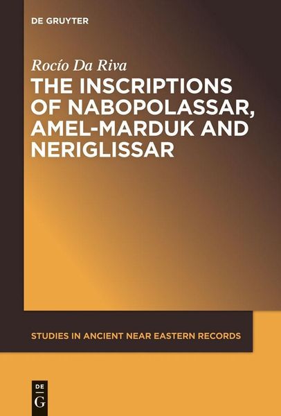 Produktbild: The Inscriptions of Nabopolassar, Amel-Marduk and Neriglissar