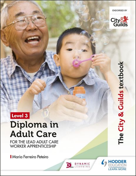Produktbild: The City & Guilds Textbook Level 3 Diploma in Adult Care for the Lead Adult Care Worker Apprenticeship