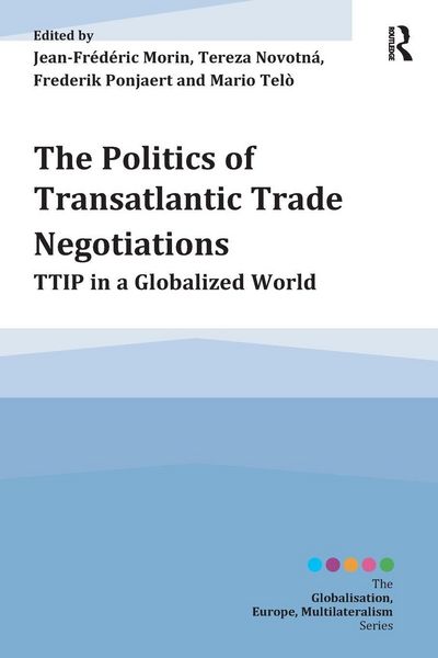 Produktbild: The Politics of Transatlantic Trade Negotiations