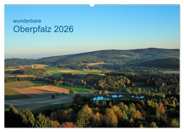 Produktbild: Wunderbare Oberpfalz 2026 (Wandkalender 2026 DIN A2 quer), CALVENDO Monatskalender