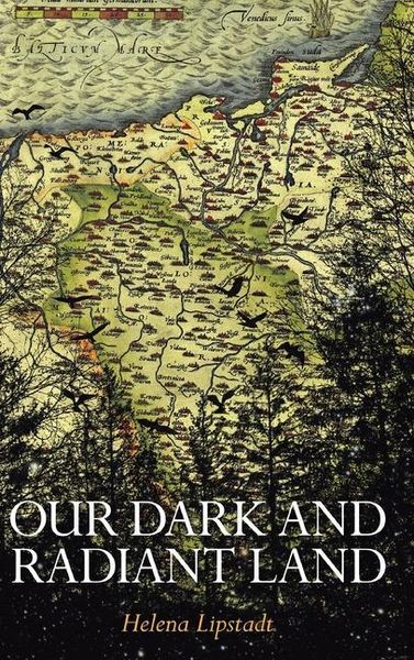 Produktbild: Our Dark and Radiant Land