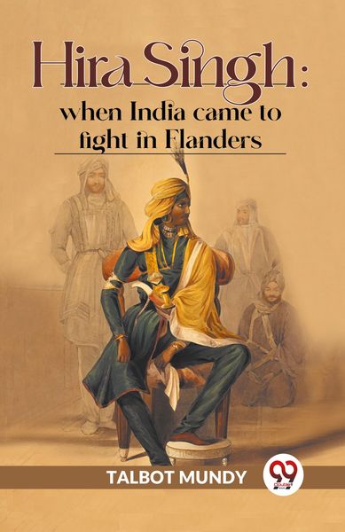 Produktbild: Hira Singh : When India Came To Fight In Flanders