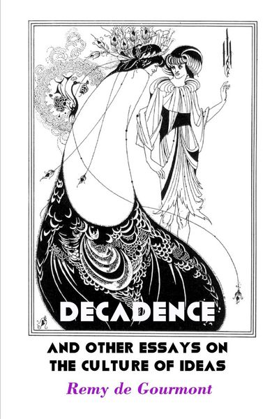 Produktbild: Decadence and Other Essays On the Culture of Ideas