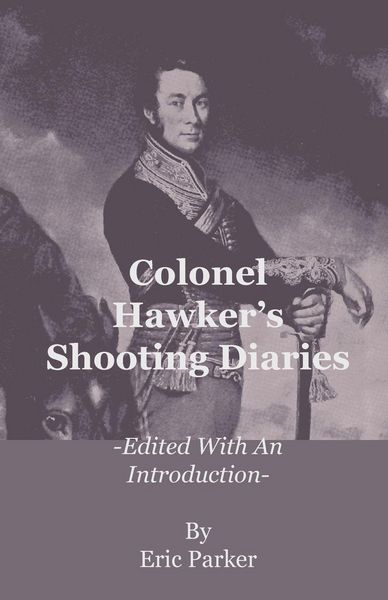 Produktbild: Colonel Hawker's Shooting Diaries - Edited with an Introduction