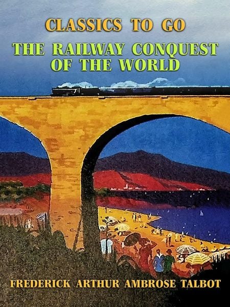 Produktbild: The Railway Conquest of the World