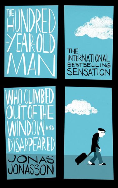 Produktbild: The Hundred-Year-Old Man Who Climbed Out of the Window and Disappeared