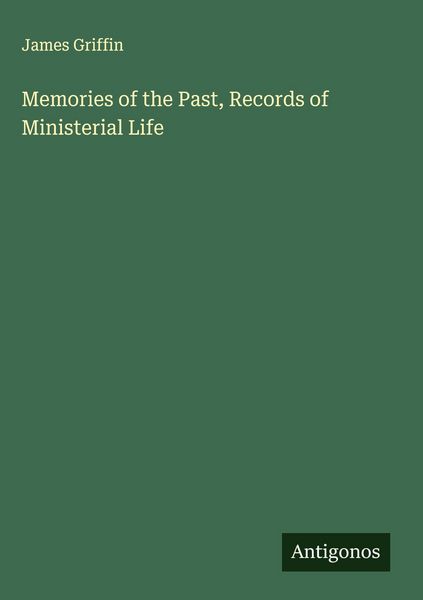Produktbild: Memories of the Past, Records of Ministerial Life