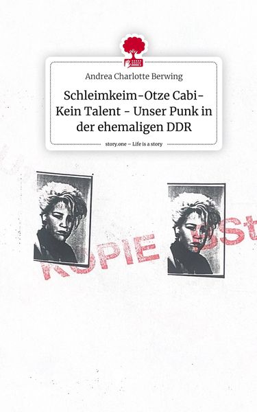 Produktbild: Schleimkeim-Otze Cabi-Kein Talent - Unser Punk in der ehemaligen DDR. Life is a Story - story.one