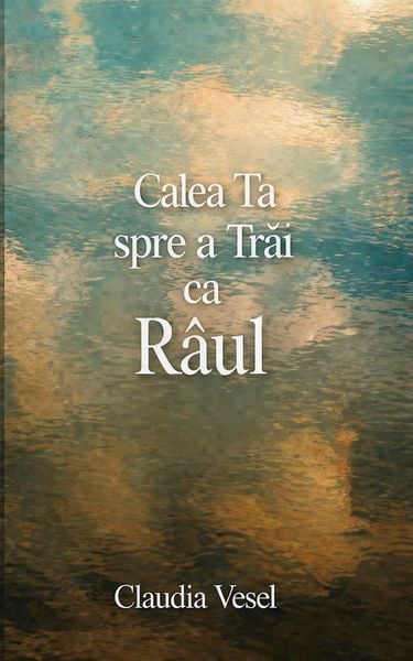 Produktbild: Calea Ta Spre a Trai Ca R&acirc;ul