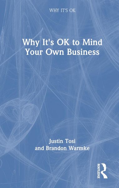 Produktbild: Warmke, B: Why It's OK to Mind Your Own Business