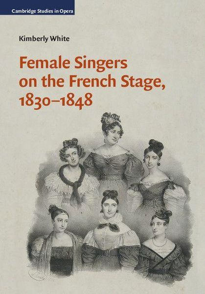 Produktbild: Female Singers on the French Stage, 1830-1848