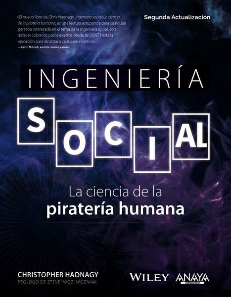 Produktbild: Ingenier&iacute;a social. La ciencia de la pirater&iacute;a humana