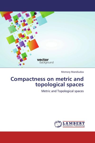 Produktbild: Compactness on metric and topological spaces