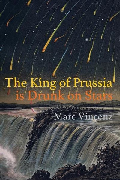 Produktbild: The King of Prussia is Drunk on Stars