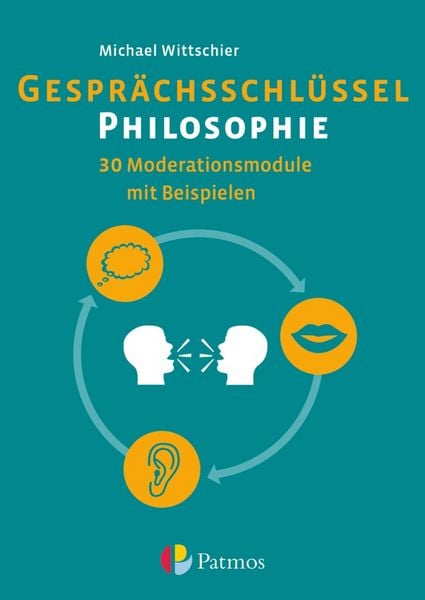 Produktbild: Gespr&auml;chsschl&uuml;ssel Philosophie - 30 Moderationsmodule mit Beispielen