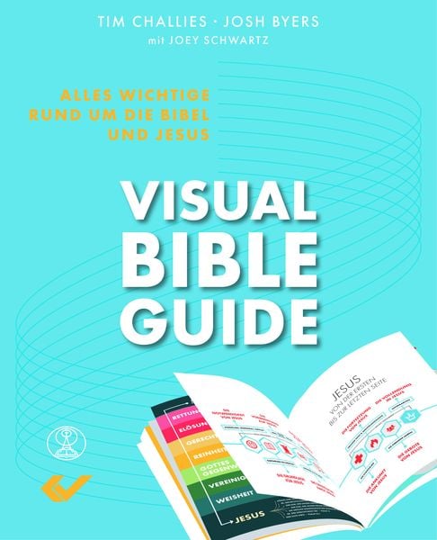 Visual Bible Guide, Taschenbuch von Tim Challies,Josh Byers, Christliche Verlagsgesellschaft, 978-3-86353-681-7