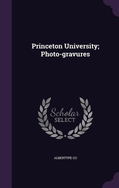 Produktbild: Princeton University; Photo-gravures