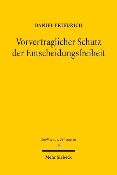 Produktbild: Vorvertraglicher Schutz der Entscheidungsfreiheit