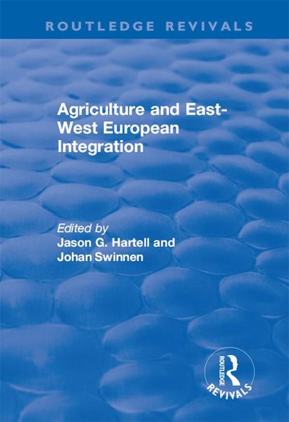 Produktbild: Agriculture and East-west European Integration