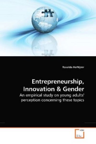 Hoftijzer, R: Entrepreneurship, Innovation, Taschenbuch von Rosalda Hoftijzer, VDM, 9783639199284