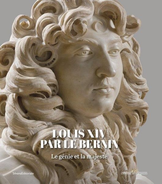 Produktbild: Louis XIV par Le Bernin : le g&eacute;nie et la majest&eacute;
