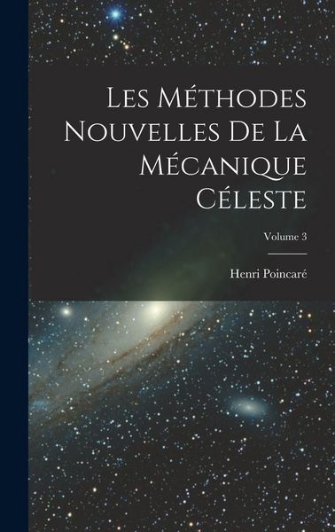 Produktbild: Les m&eacute;thodes nouvelles de la m&eacute;canique c&eacute;leste; Volume 3