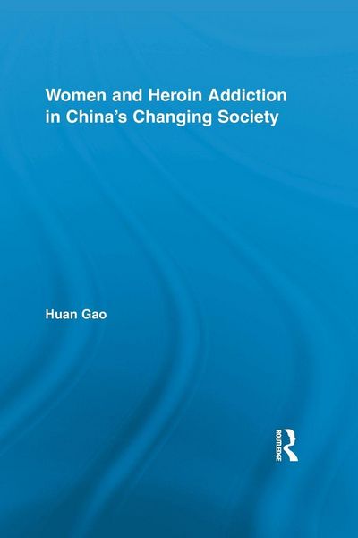 Produktbild: Women and Heroin Addiction in China's Changing Society