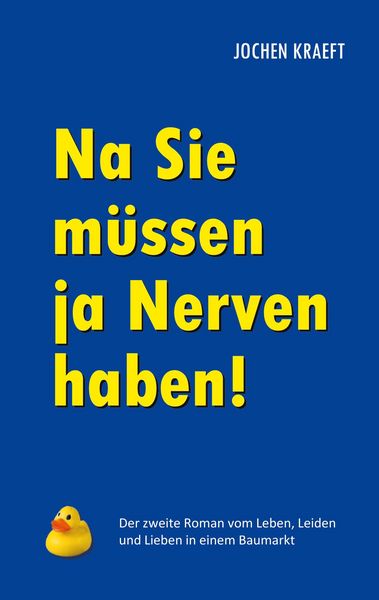 Produktbild: Na Sie m&uuml;ssen ja Nerven haben!